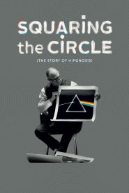 Squaring the Circle (The Story of Hipgnosis) 2023