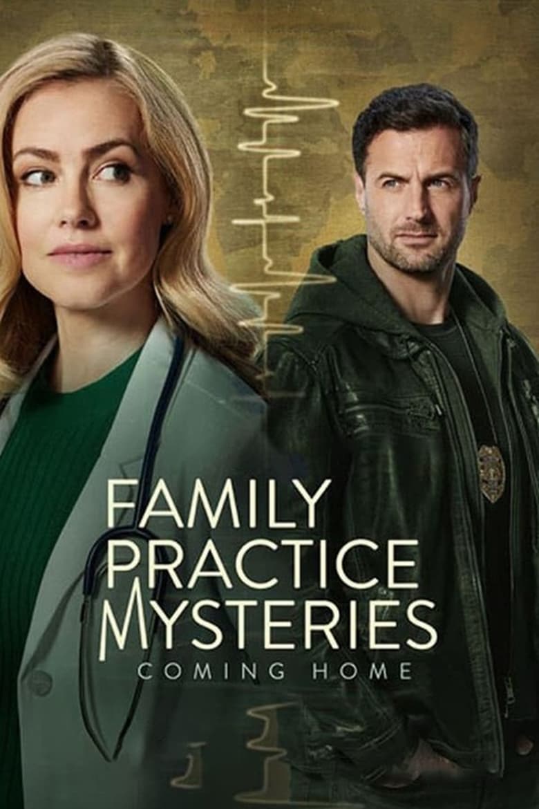 Family Practice Mysteries: Coming Home 2024